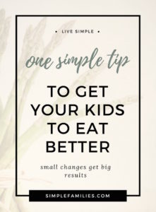 get kids to eat better