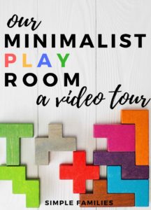 A video tour of our minimalist play space | minimalism with kids | minimalism with families | simple play room | simple toy room